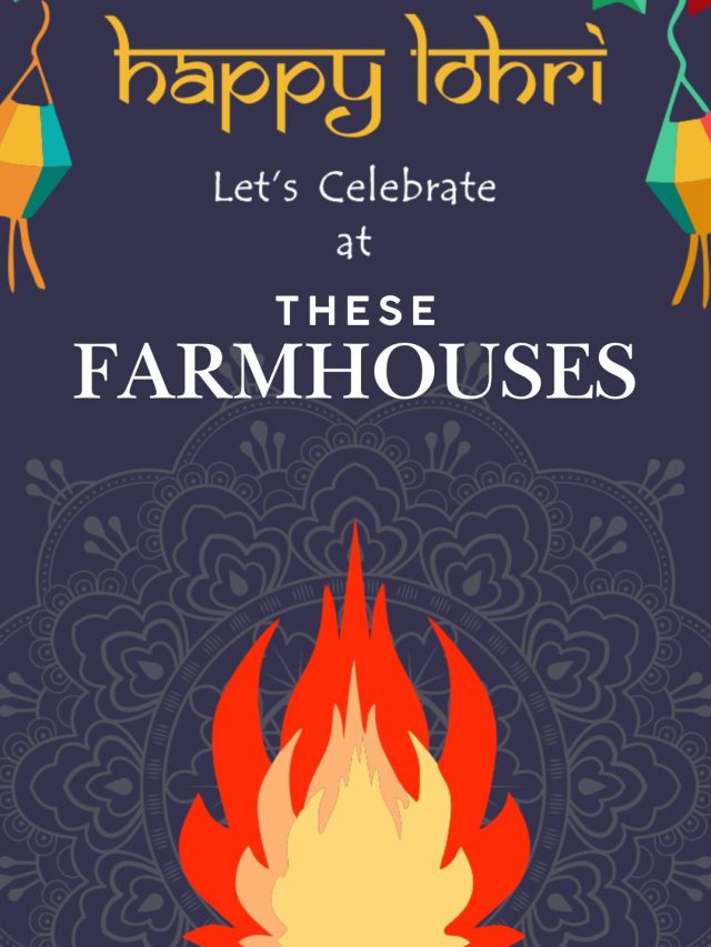 Top Farmhouses for a Memorable Lohri Celebration with Family