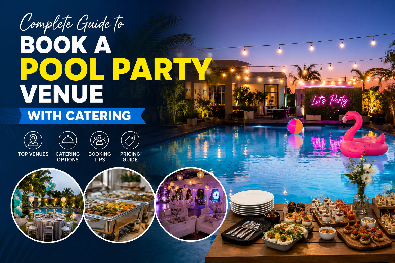 Complete Guide to Book a Pool Party Venue with Catering